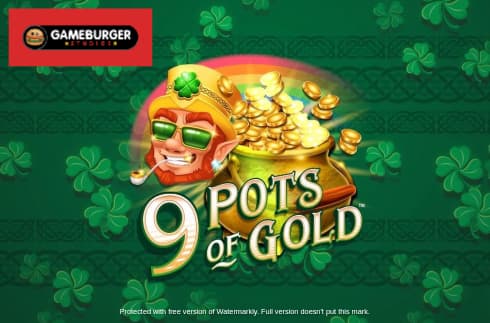 9 Pots of Gold