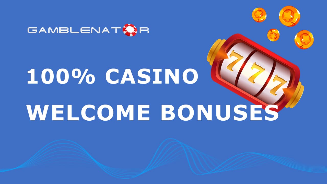 First 100% Deposit Match Bonus Australia Gamblenator.net