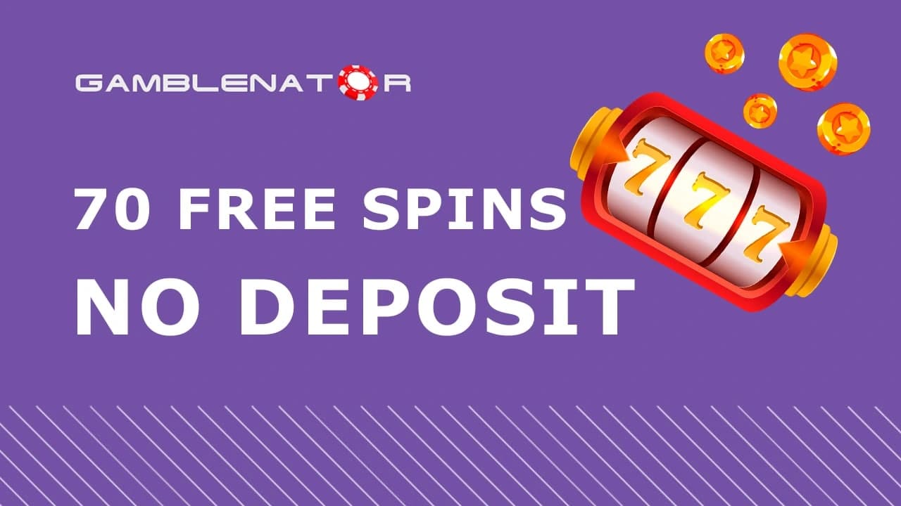 70 Free Spins No Deposit Australia (2024) Gamblenator.net