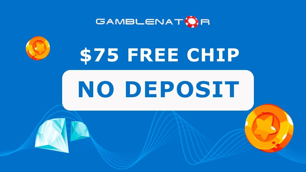 $75 Free Chip No Deposit Bonus Codes in Australia Gamblenator.net