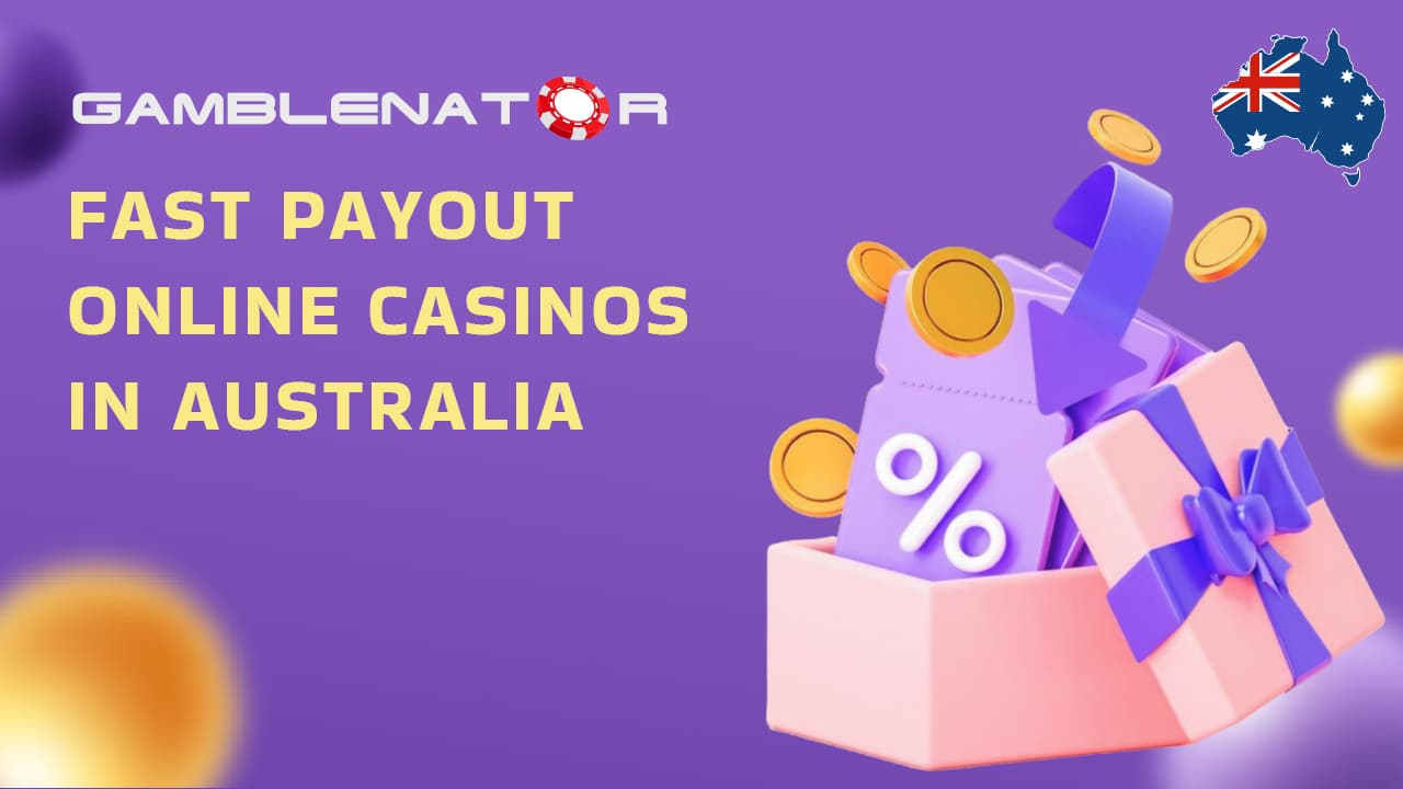 Fast Payout Online Casinos in Australia 2024 Gamblenator.net