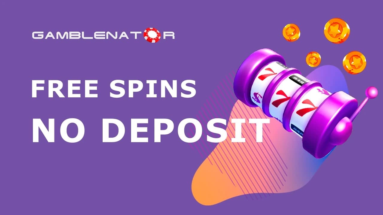 Best Free Spins No Deposit in Australia 2024 Gamblenator.net