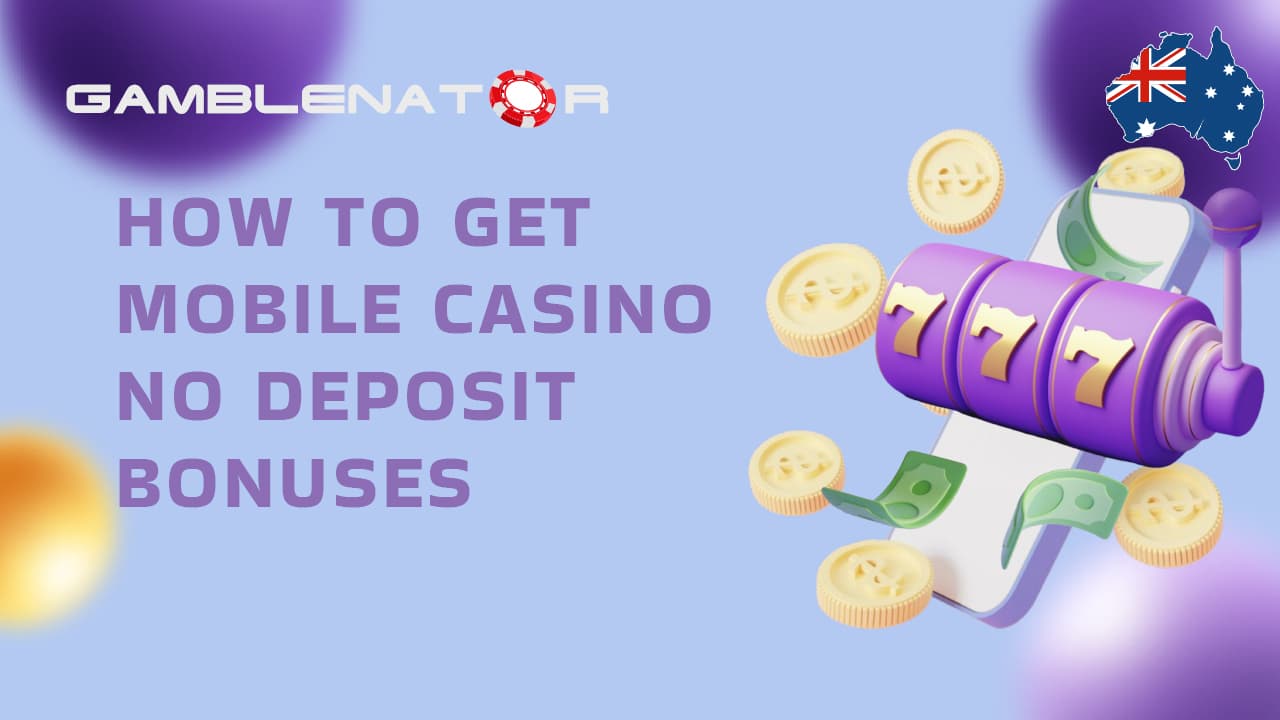 How to Claim Mobile Casino No Deposit Bonus Offers?