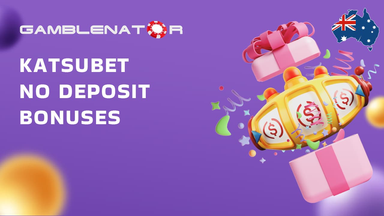 Katsubet Casino No Deposit Bonus Codes 2024 Gamblenator.net