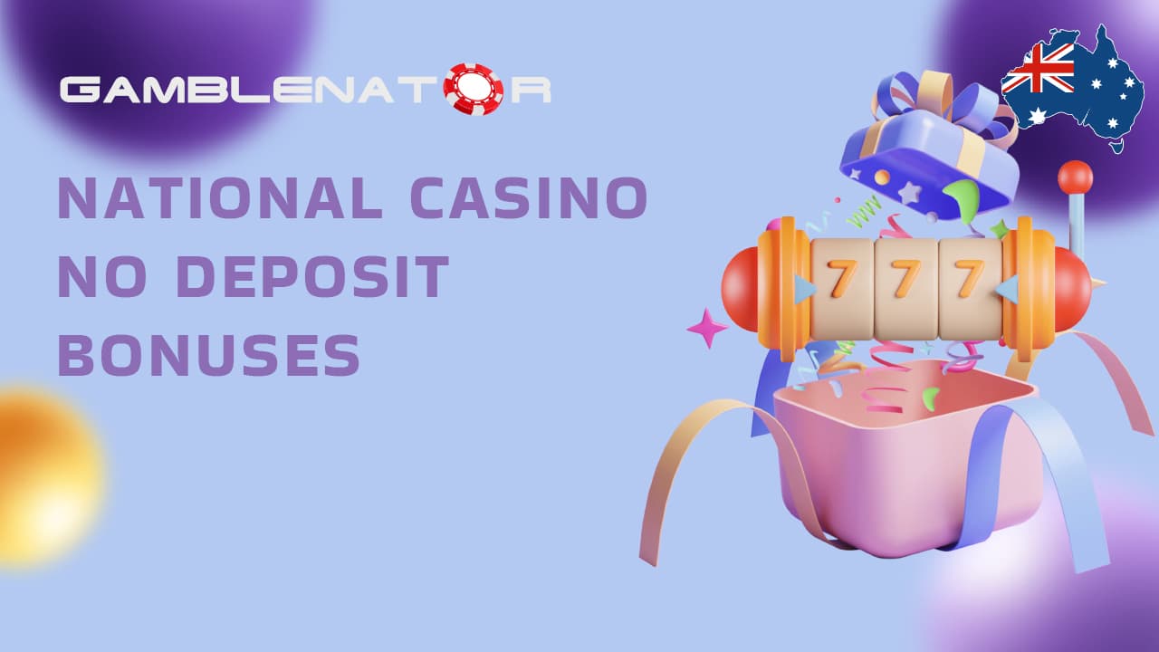 National Casino No Deposit Bonus 2024 Gamblenator.net