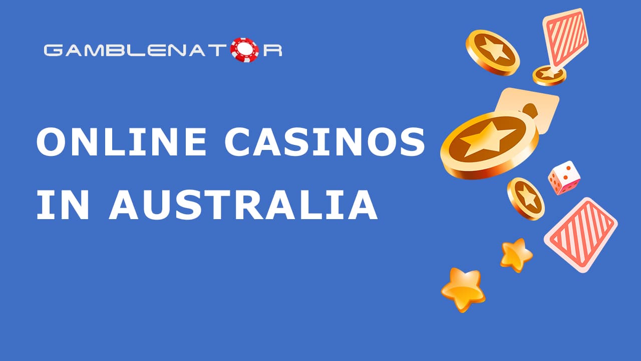 Best Online Casinos in Australia 2024 Gamblenator.net