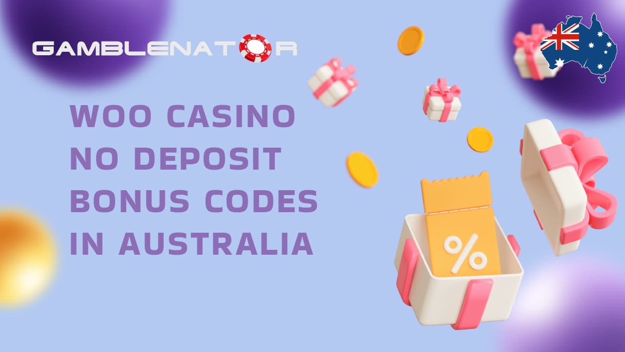 Woo Casino No Deposit Bonus Codes Australia 2024 Gamblenator.net